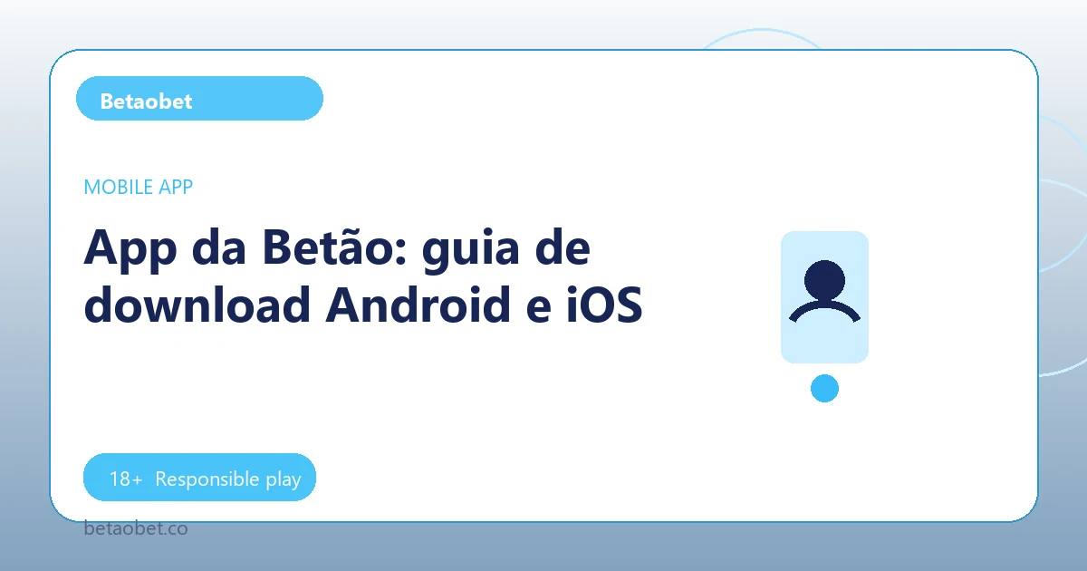 App da Betão: guia de download Android e iOS - Betaobet guide